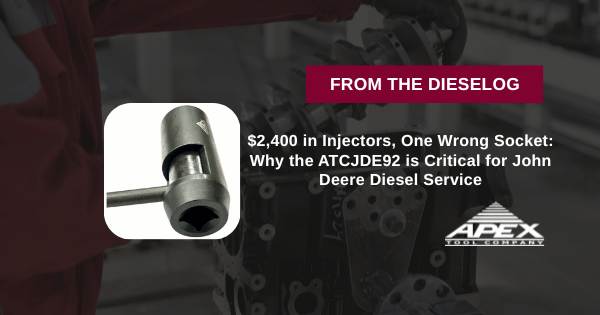 $2,400 in Injectors, One Wrong Socket: Why the ATCJDE92 is Critical for John Deere Diesel Service